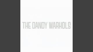 It&#39;S A Fast Driving Rave Up With The Dandy Warhols Sixteen Minutes