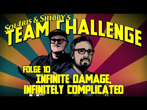 Teamchallenge Shibby & Sol4r1s | Folge 10: Infinite Damage