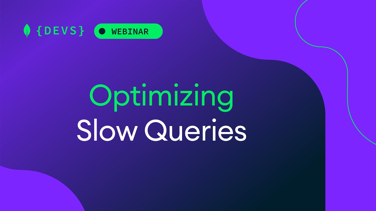 Optimizing Slow Queries