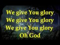 We Give You Glory Reprise