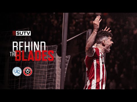 Behind The Blades | QPR 1-3 Sheffield United | Incredible Second Half Scenes 📈😍