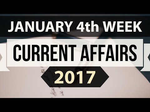 January 2017 4th week part 2 current affairs (English) - IBPS,SBI,Clerk,Police,SSC CGL,RBI,UPSC,