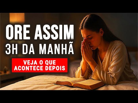 Oração das 3h da Madrugada para Proteção e Livramento com o Salmo 91 | Oração 3h da manhã