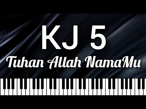 KJ 5 - Tuhan Allah NamaMu (Not Angka Chord Lirik) Cover Keyboard (Karaoke Tutorial) Kidung Jemaat 5