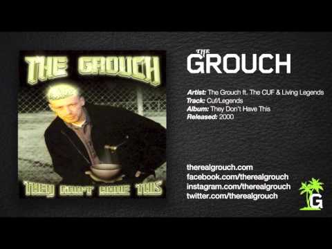 The Grouch - CUF/Legends ft. The CUF & Living Legends