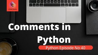 Comments in Python | How to write Comments in Python | Python Multi Line Comment |Python Tutorial