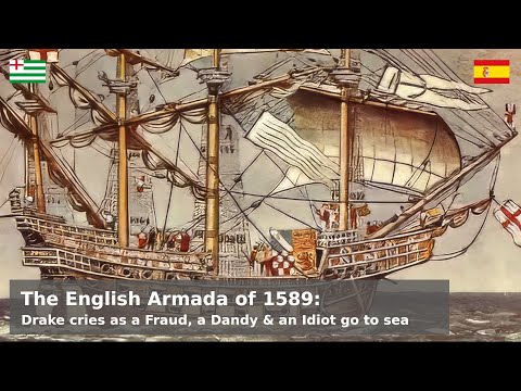 The English Armada (1589) - Anything you (Spanish) can do, we can do... worse?
