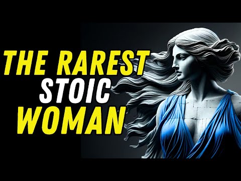 The Rarest Woman in the World: Possesses These 8 Virtues | Stoicism