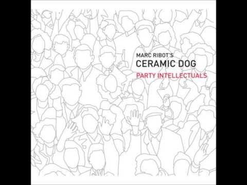 Marc Ribot's Ceramic Dog - Digital Handshake