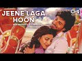 Jeene Laga Hoon Lofi Mix Ramaiya Vastavaiya Atif Aslam Shreya Ghoshal Girish Kumar Shruti H