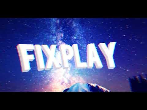 intro для канала Fix Play
