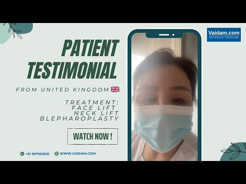 Patient from UK shares experience with Facelift, Neck lift, Blepharoplasty in Turkey