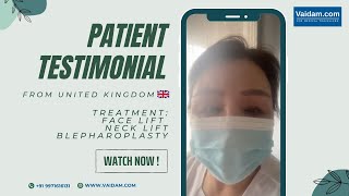 Patient from UK shares experience with Facelift, Neck lift, Blepharoplasty in Turkey