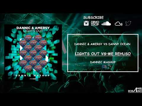 Lights Out vs Me Rehuso (Dannic Mashup)