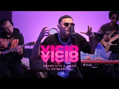 JZAEB x Smash Hits | Vicio (Live Session)