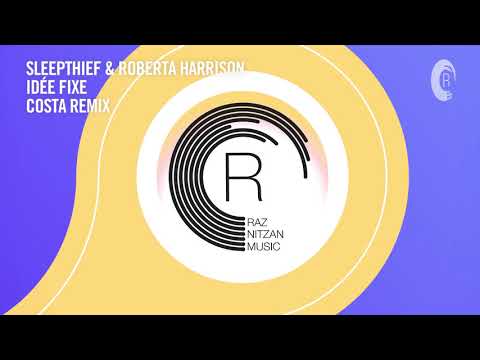 VOCAL TRANCE: Sleepthief & Roberta Harrison - Idée Fixe (Costa Remix) RNM + LYRICS
