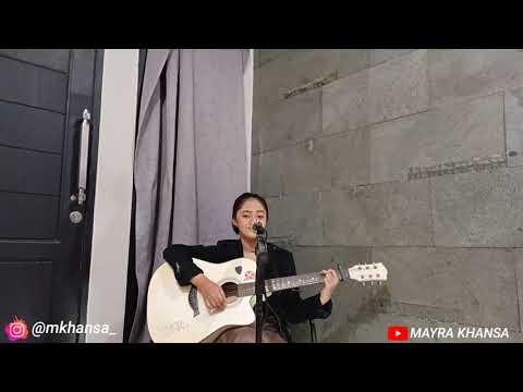 ROMI JAHAT FEAT NULLY - ARGATA (Cover by MK) Mayra Khansa Acoustic Cover