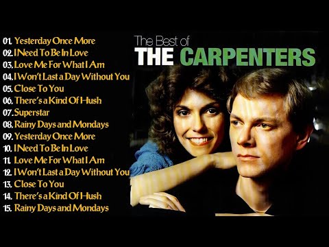 The Carpenters Greatest Hits Full Album - The Carpenters Songs - Best Of Carpenter Collection