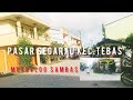 Tebas Pasar Segarau Parit Hingga Tekarang Pasar Rambayan MotoVlog Vlog Sambas Kalimantan Barat