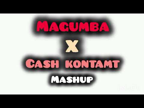 Khadeair - Magumba x Cash Kontant | mashup 2025