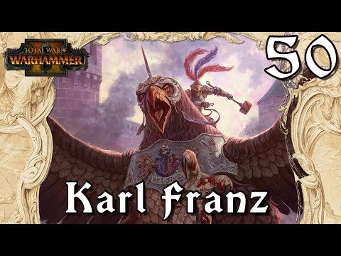 Total War: Warhammer 2 - Karl Franz - ''Wulfriks Rampage'' [50]