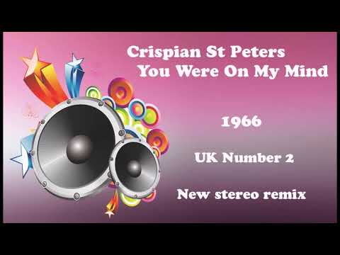 Crispian St Peters   You Were On My Mind 2020 stereo remix