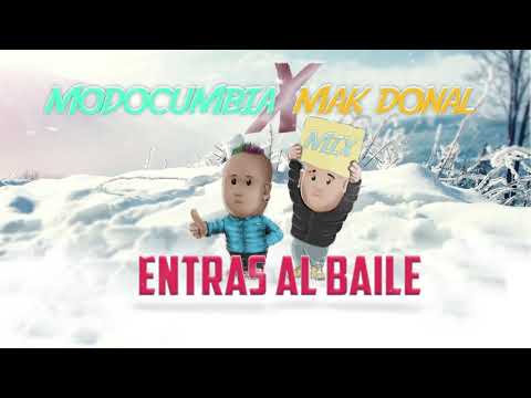 Mak Donal x Modo Cumbia - Suavecito Despacio / Entras Al Baile / No Necesito