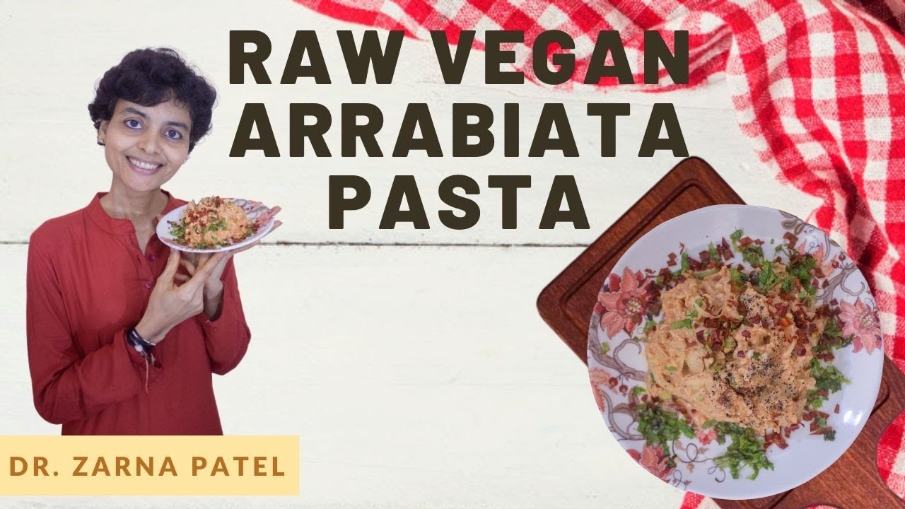 Raw Vegan Arrabiata Pasta By Dr. Zarna Patel (NDS) [Raw Vegan Recipes] | New Diet System