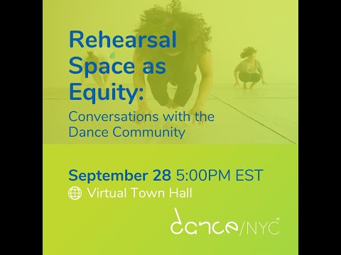 Rehearsal Space as Equity: Conversations with the Dance Community