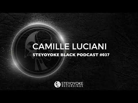 Camille Luciani - Steyoyoke Black Podcast #037