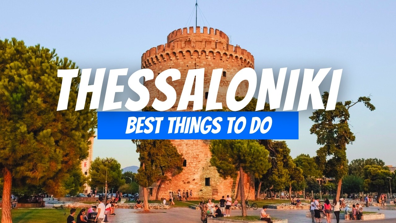 Best Things to Do in Thessaloniki in 2026 | Thessaloniki Travel Guide