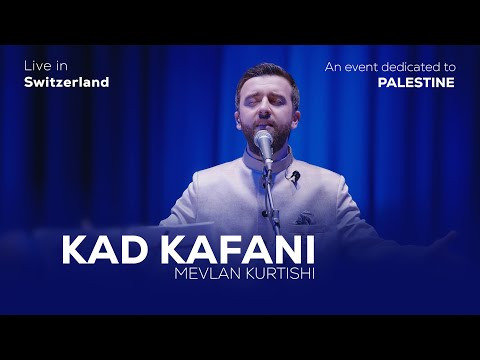 Mevlan Kurtishi - KAD KAFANI | قد كفاني علم ربي