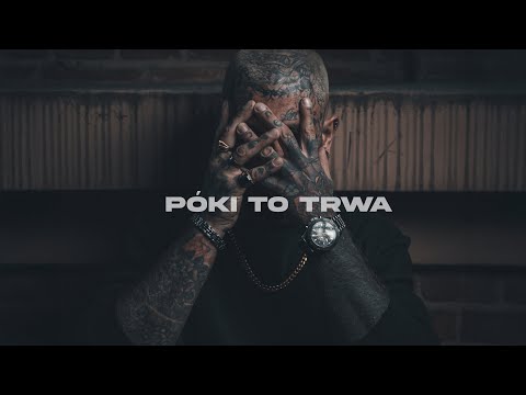 Video thumbnail for Póki to trwa