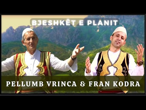 Fran Kodra & Pellumb Vrinca - Bjeshkët e Planit