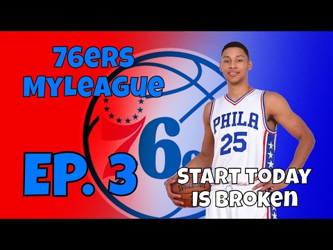 NBA 2k17 Philadelphia 76ers MyLeague Episode 3 | Start Today Finessed Us