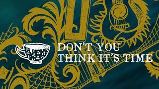 Don't You Think It's Time