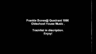 1990 Dj Mix Frankie bones @ Quadrant Park
