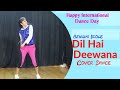Dil Hai Deewana Cover Dance