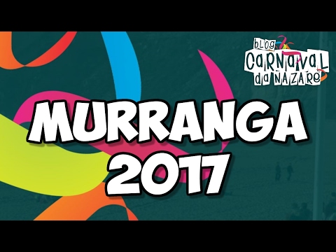 Murranga 2017 (Palhaços e Columbinas) - Carnaval da Nazaré