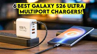 Must-See Top 6 Best Galaxy S26 Ultra Multiport Chargers that Supercharge Every Device!🔥