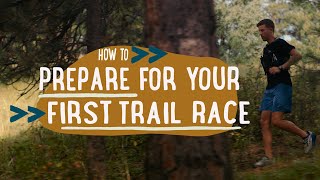 How to prepare for your first trail race