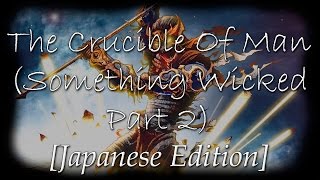 Iced Earth - The Crucible Of Man (Something Wicked Part 2) [Japanese] [Full Album] [Download]