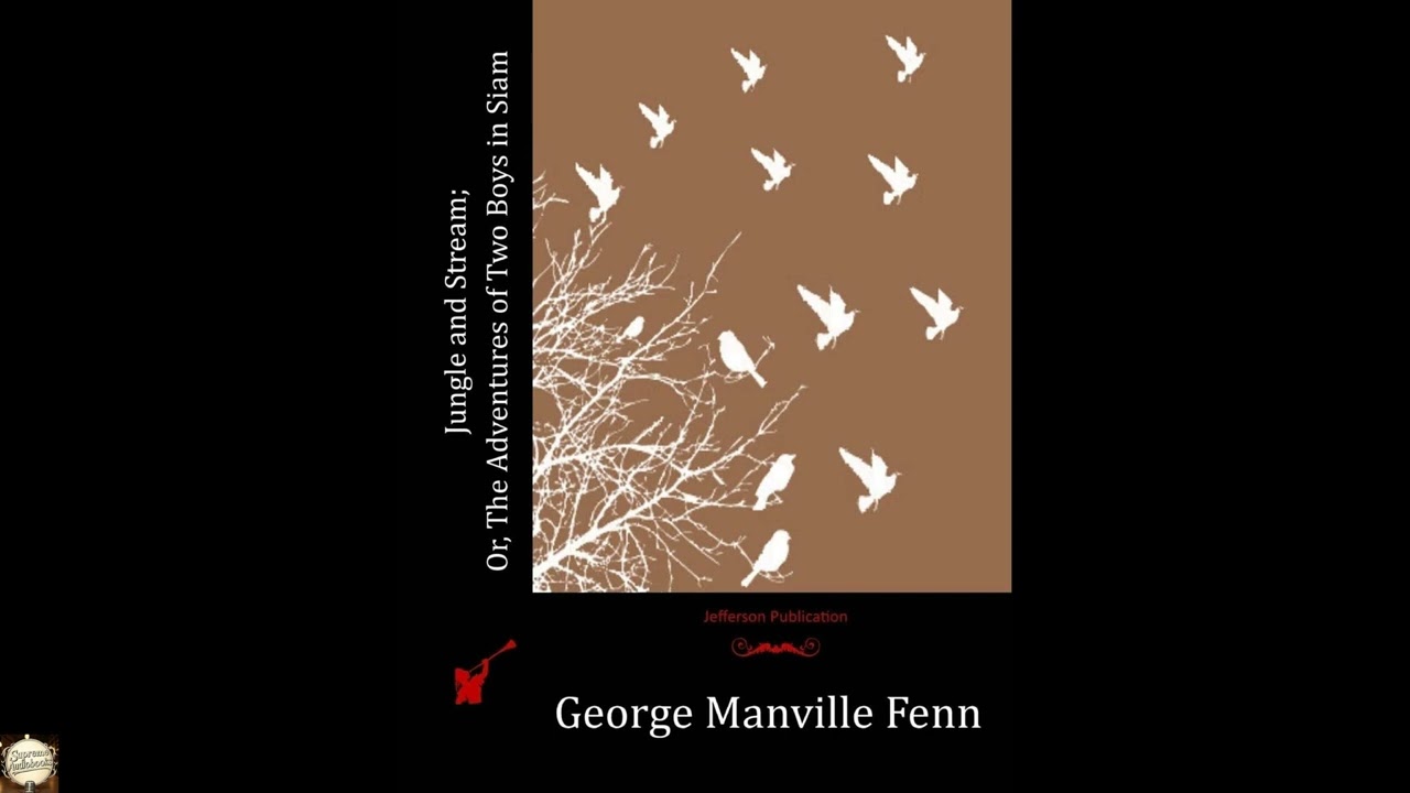 Jungle and Stream; Or, The Adventures of Two Boys in Siam