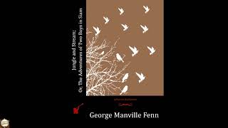 Jungle and Stream; Or, The Adventures of Two Boys in Siam