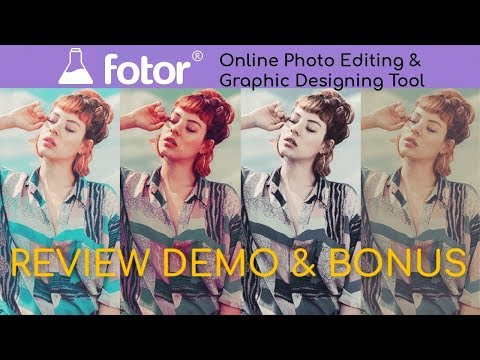Fotor Review Demo Bonus - Online Photo Editing & Graphic Designing Tool Video
