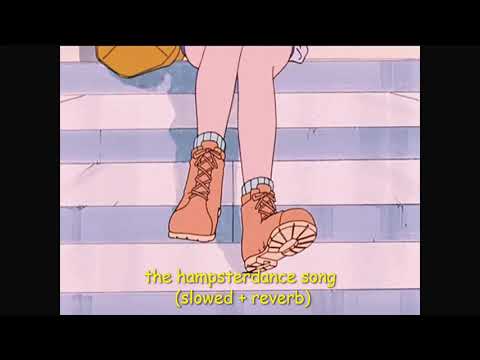 the hampsterdance song (slowed + reverb)