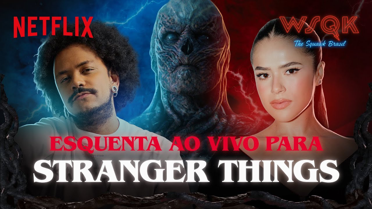 Esquenta de Stranger Things AO VIVO com Maisa e João Pedrosa na The Squawk Brasil | Netflix Brasil