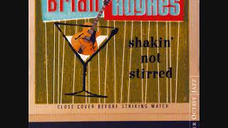 Brian Hughes - Shakin' Not Stirred