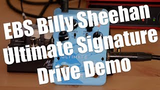 Video thumbnail for EBS Billy Sheehan Ultimate Signature Drive DEMO by Erik Arkö