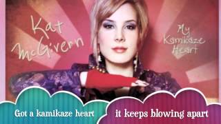 Kamikaze Heart Lyric Video Kat McGivern